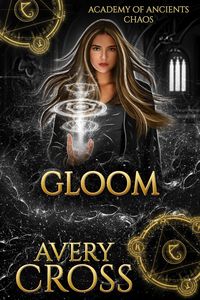Produktbild: Gloom (Academy of Ancients, #21)