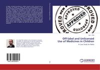 Produktbild: Off-label and Unlicensed Use of Medicines in Children