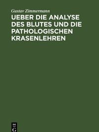 Produktbild: Ueber die Analyse des Blutes und die pathologischen Krasenlehren