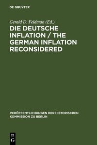 Bild vom Artikel Die Deutsche Inflation / The German Inflation Reconsidered vom Autor Gerald D. Feldman