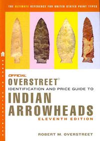 Produktbild: Official Overstreet Indian Arrowheads Identification and Price Guide