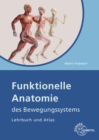 Bild vom Artikel Funktionelle Anatomie des Bewegungssystems vom Autor Martin Trebsdorf