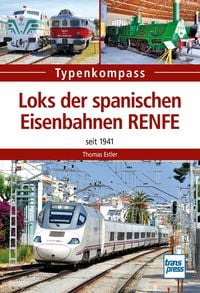 Bild vom Artikel Loks der spanischen Eisenbahnen RENFE vom Autor Thomas Estler