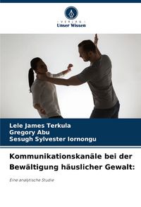 Produktbild: Kommunikationskan&auml;le bei der Bew&auml;ltigung h&auml;uslicher Gewalt: