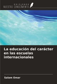 Produktbild: La educaci&oacute;n del car&aacute;cter en las escuelas internacionales