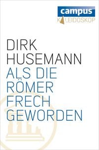 Produktbild: Als die R&ouml;mer frech geworden