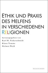Produktbild: Ethik und Praxis des Helfens in verschiedenen Religionen