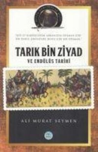 Produktbild: Tarik Bin Ziyad ve End&uuml;l&uuml;s Tarihi