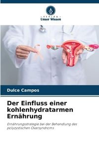 Produktbild: Der Einfluss einer kohlenhydratarmen Ern&auml;hrung