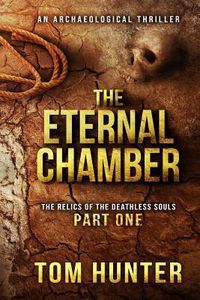 Produktbild: The Eternal Chamber: An Archaeological Thriller: The Relics of the Deathless Souls, Part 1