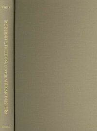 Produktbild: Modernity, Freedom, and the African Diaspora: Dublin, New Orleans, Paris