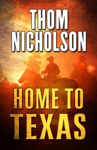 Produktbild: Nicholson, T: Home to Texas