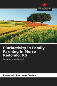 Produktbild: Pluriactivity in Family Farming in Morro Redondo, RS