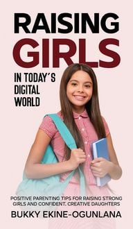Produktbild: Raising Girls in Today's Digital World