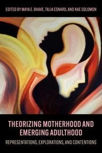 Produktbild: Theorizing Motherhood and Emerging Adulthood