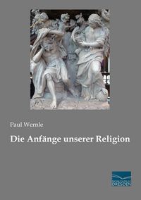 Produktbild: Die Anf&auml;nge unserer Religion