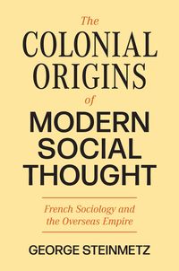 Produktbild: The Colonial Origins of Modern Social Thought
