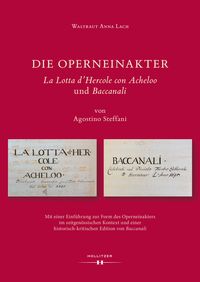 Bild vom Artikel Die Operneinakter "La Lotta d'Hercole con Acheloo" und "Baccanali" von Agostino Steffani vom Autor Waltraut Anna Lach