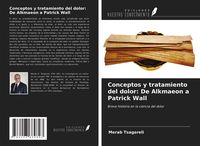 Produktbild: Conceptos y tratamiento del dolor: De Alkmaeon a Patrick Wall