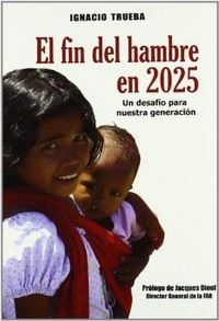 Produktbild: El fin del hambre en el mundo, 2025