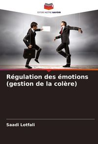 Produktbild: R&eacute;gulation des &eacute;motions (gestion de la col&egrave;re)