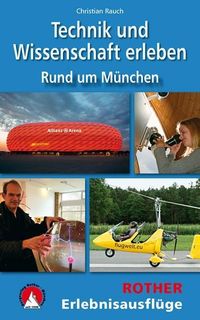 Bild vom Artikel Technik und Wissenschaft erleben vom Autor Christian Rauch