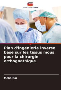 Produktbild: Plan d'ing&eacute;nierie inverse bas&eacute; sur les tissus mous pour la chirurgie orthognathique