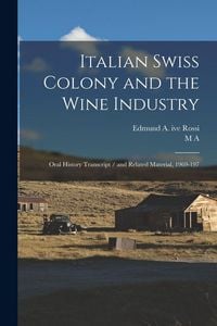 Produktbild: Italian Swiss Colony and the Wine Industry