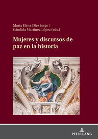 Produktbild: Mujeres y discursos de paz en la historia