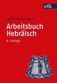 Bild vom Artikel Arbeitsbuch Hebräisch vom Autor Heinz-Dieter Neef