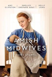 Produktbild: Clipston, A: Amish Midwives