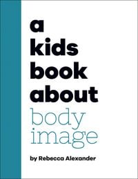 Produktbild: A Kids Book About Body Image