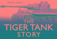 Produktbild: Healy, M: The Tiger Tank Story