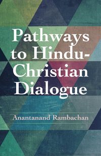 Produktbild: Pathways to Hindu-Christian Dialogue