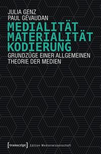 Produktbild: Medialit&auml;t, Materialit&auml;t, Kodierung