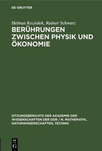 Produktbild: Ber&uuml;hrungen zwischen Physik und &Ouml;konomie