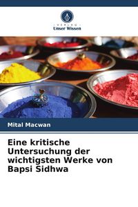 Produktbild: Eine kritische Untersuchung der wichtigsten Werke von Bapsi Sidhwa