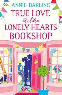 Produktbild: True Love at the Lonely Hearts Bookshop