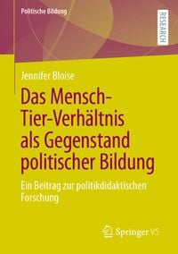 Produktbild: Das Mensch-Tier-Verh&auml;ltnis als Gegenstand politischer Bildung