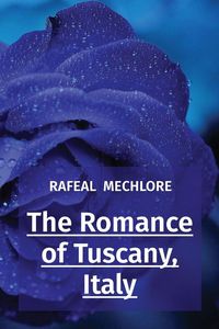 Produktbild: The Romance of Tuscany, Italy