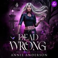 Produktbild: Dead Wrong (Die Welt der Arkanen Seelen: Grabfl&uuml;sterer, Band 6)