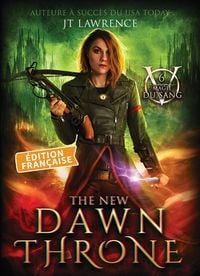 Produktbild: The New Dawn Throne, &Eacute;dition fran&ccedil;aise, Tome 6
