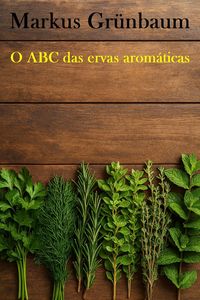 Produktbild: O ABC das ervas arom&aacute;ticas