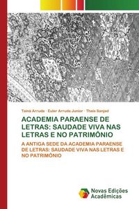 Produktbild: Academia Paraense De Letras: Saudade Viva Nas Letras E No Patrim&ocirc;nio
