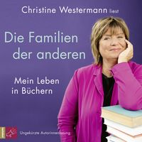 Die Familien der anderen von Christine Westermann