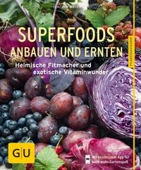 Produktbild: Superfoods anbauen und ernten