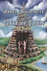 Produktbild: Babel Alcochete Is the Gate of Eden
