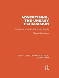 Produktbild: Advertising, The Uneasy Persuasion
