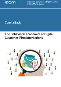 Produktbild: The Behavioral Economics of Digital Customer-Firm Interactions