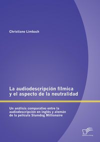 Produktbild: La audiodescripci&oacute;n f&iacute;lmica y el aspecto de la neutralidad